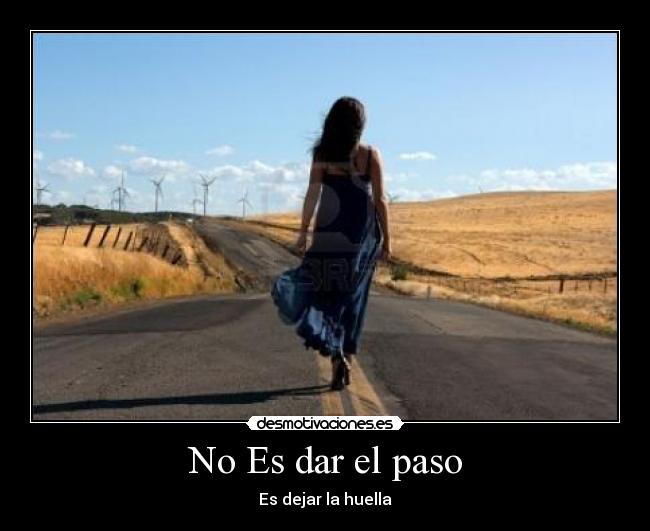 No Es dar el paso -