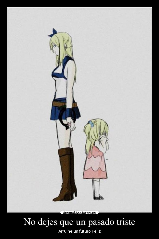 No dejes que un pasado triste -
