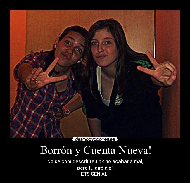 Borrón y Cuenta Nueva! -