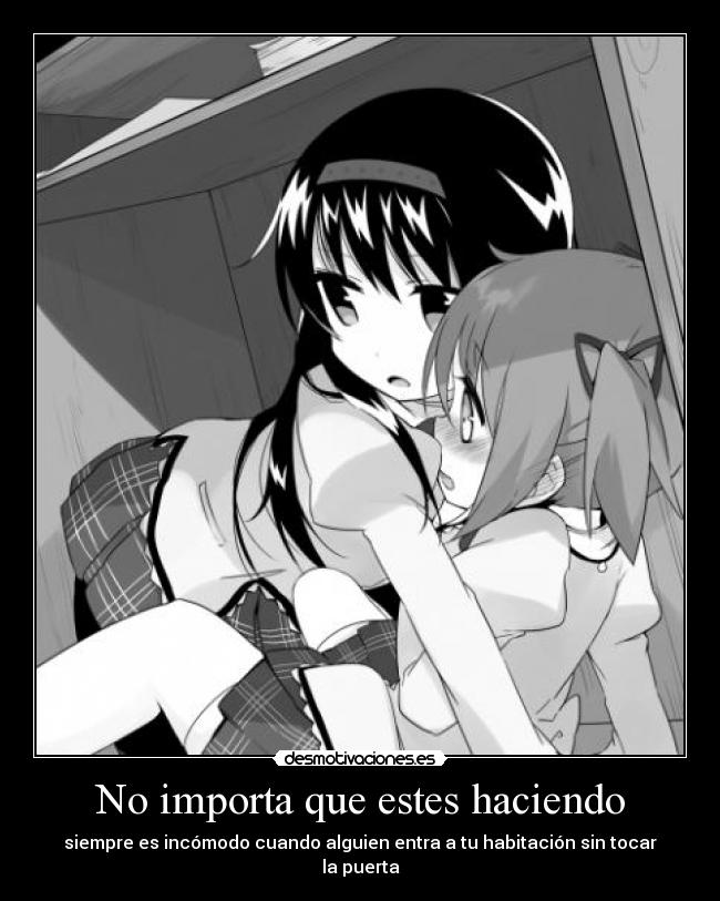 No importa que estes haciendo -