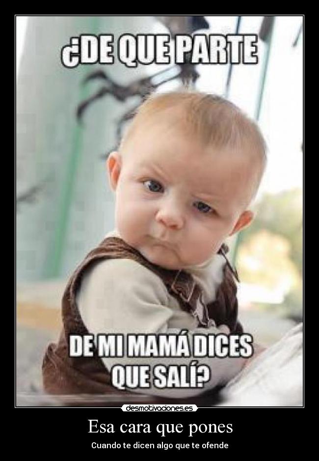 Esa cara que pones - 