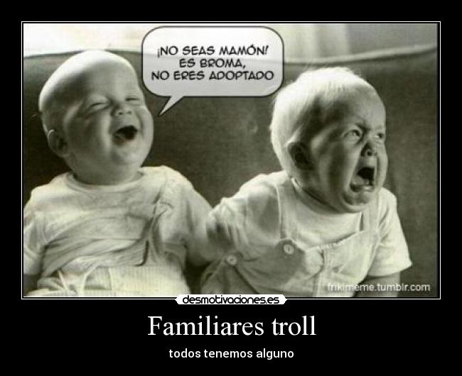carteles troll adopcion mamon desmotivaciones