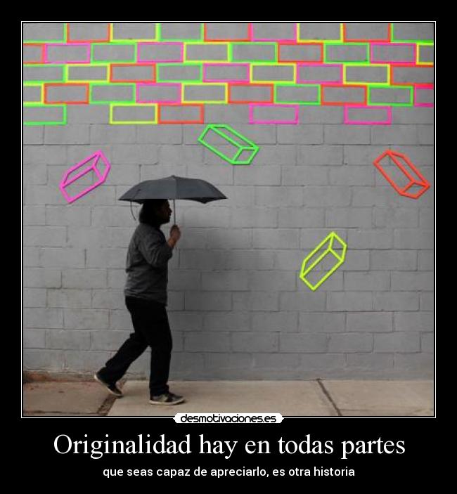 Originalidad hay en todas partes - 