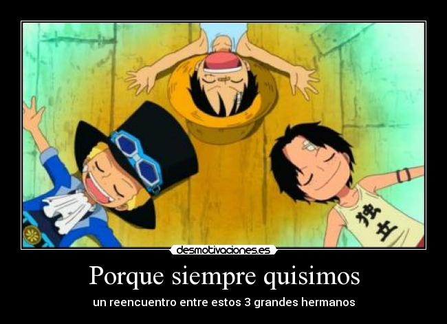 Porque siempre quisimos - un reencuentro entre estos 3 grandes hermanos