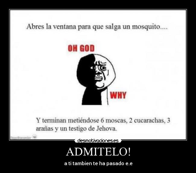ADMITELO! - a ti tambien te ha pasado e.e