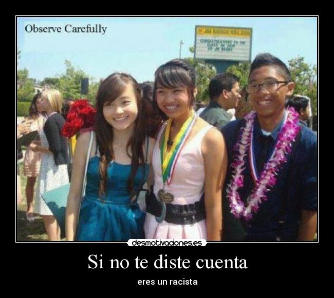 Si no te diste cuenta - eres un racista