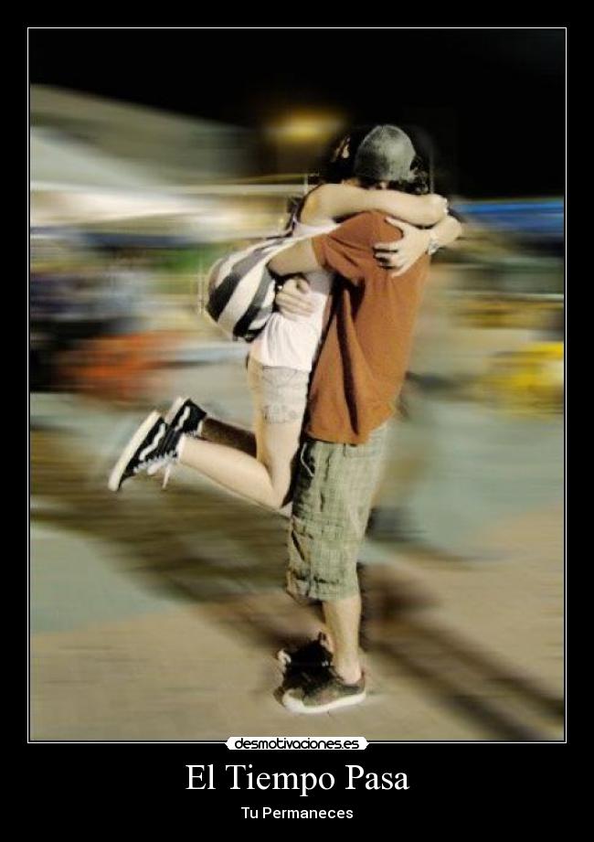 El Tiempo Pasa - Tu Permaneces