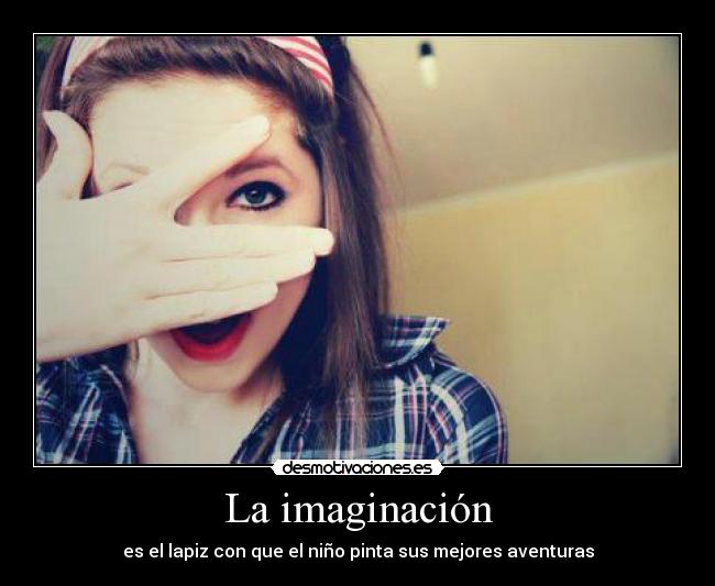 La imaginación -