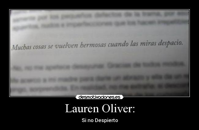 carteles lauren oliver despierto desmotivaciones principal fluturash92 desmotivaciones