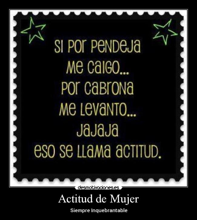 Actitud de Mujer - Siempre Inquebrantable