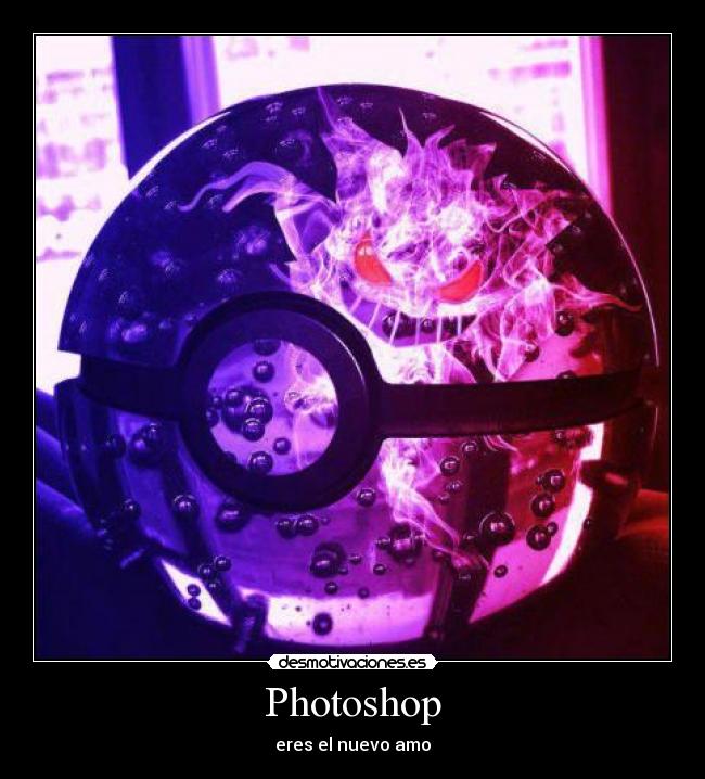 Photoshop - eres el nuevo amo