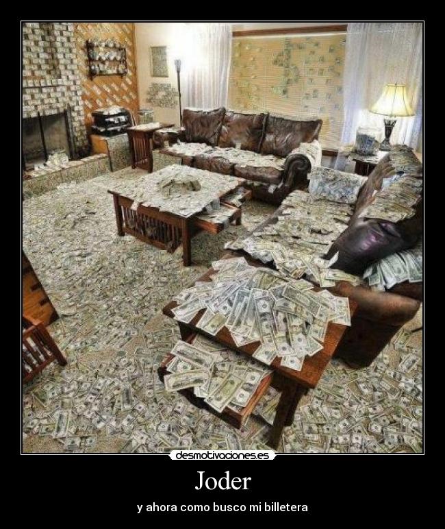 Joder - y ahora como busco mi billetera