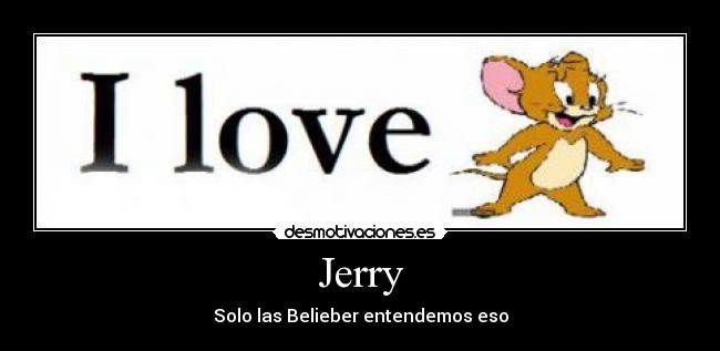 Jerry -