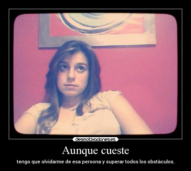 Aunque cueste - 