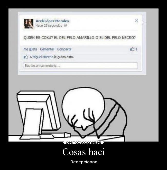 carteles goku desepcion desmotivaciones