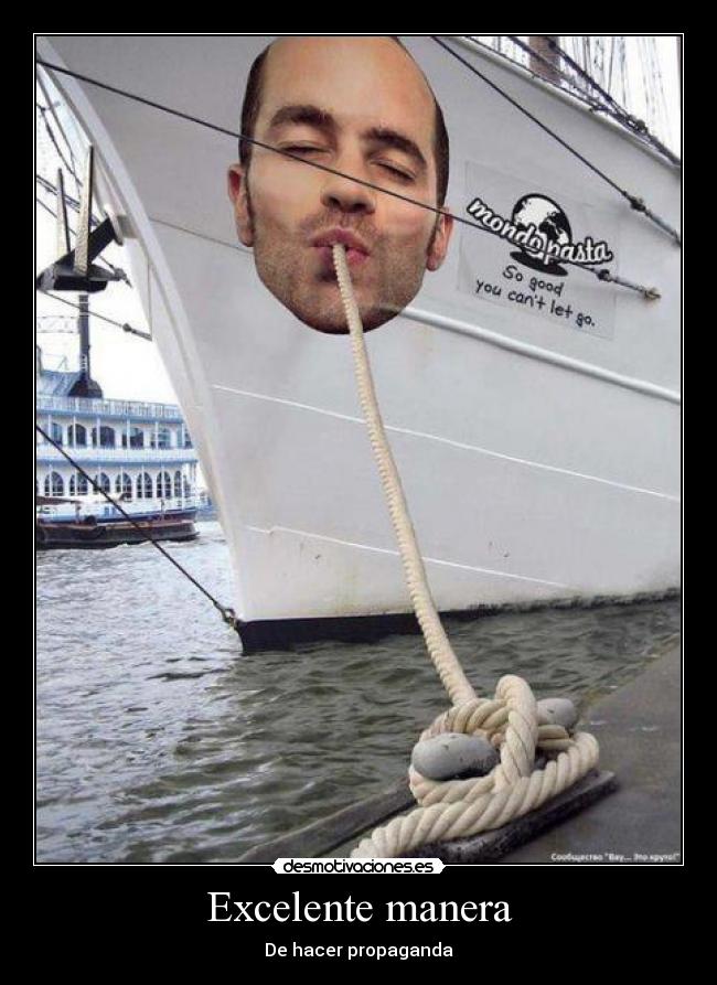 Excelente manera - De hacer propaganda