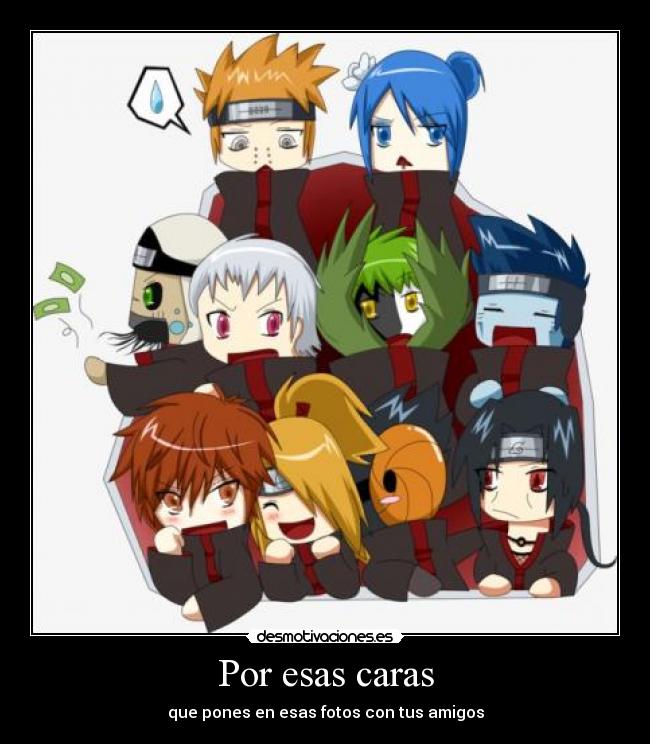 Por esas caras - que pones en esas fotos con tus amigos