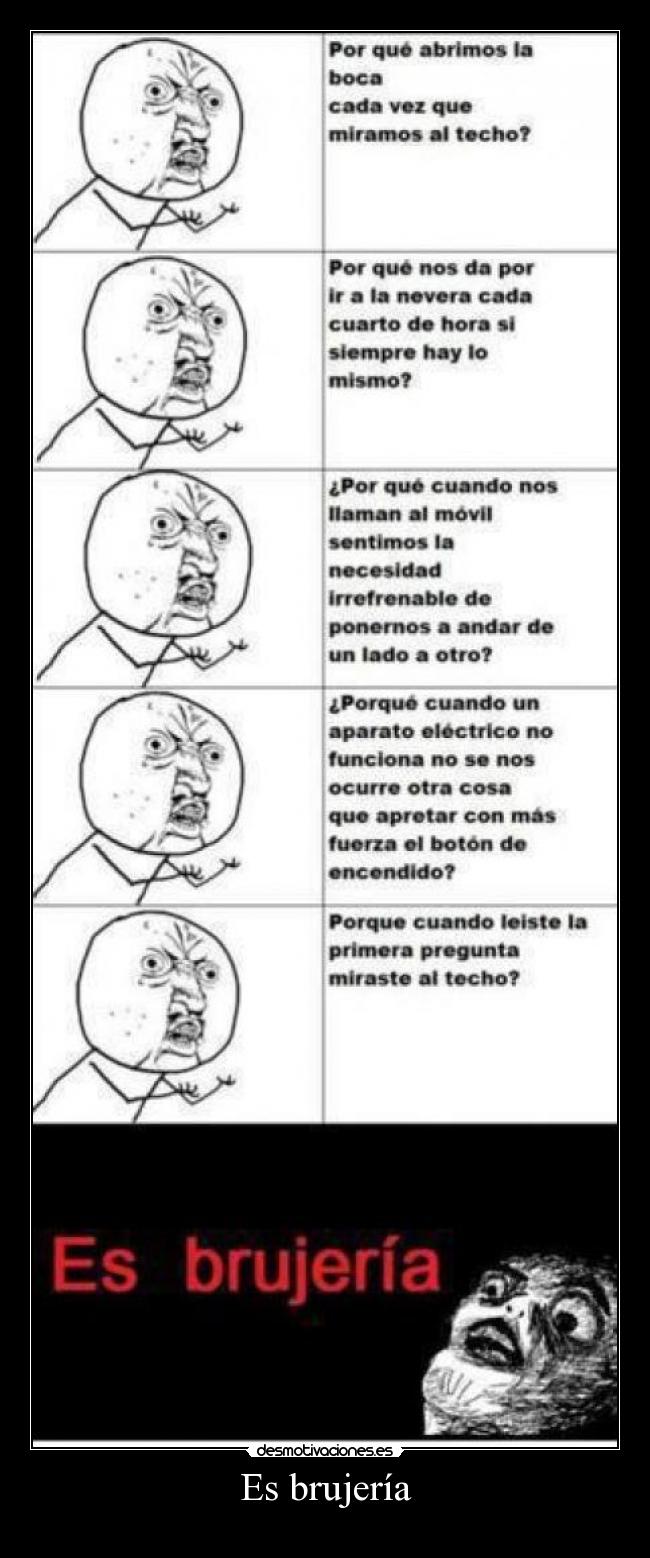 Es brujería -