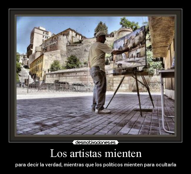 Los artistas mienten -