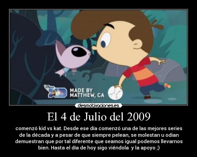 El 4 de Julio del 2009 - 