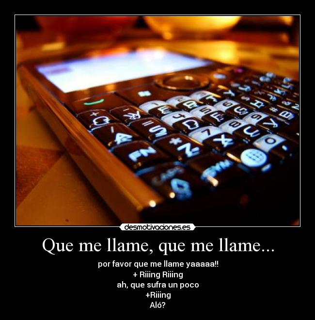 Que me llame, que me llame... -