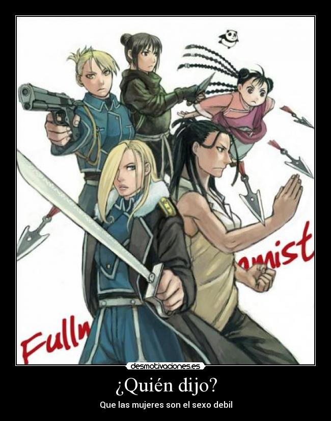 ¿Quién dijo? - Que las mujeres son el sexo debil
