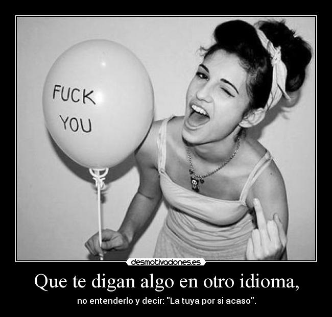 carteles idioma que digan algo otro idioma desmotivaciones