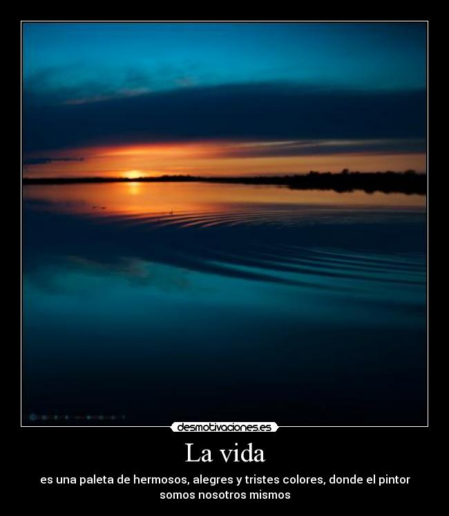 La vida -