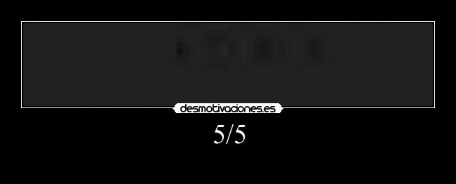 5/5 -