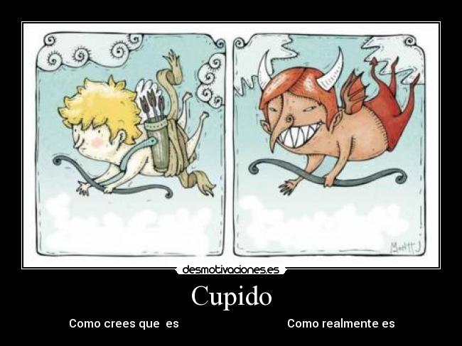 Cupido - Como crees que  es                                      Como realmente es