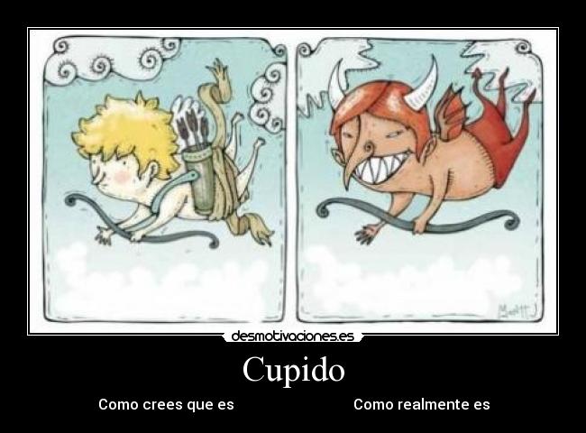 Cupido - Como crees que es                                 Como realmente es