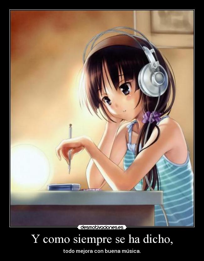 Y como siempre se ha dicho, - 