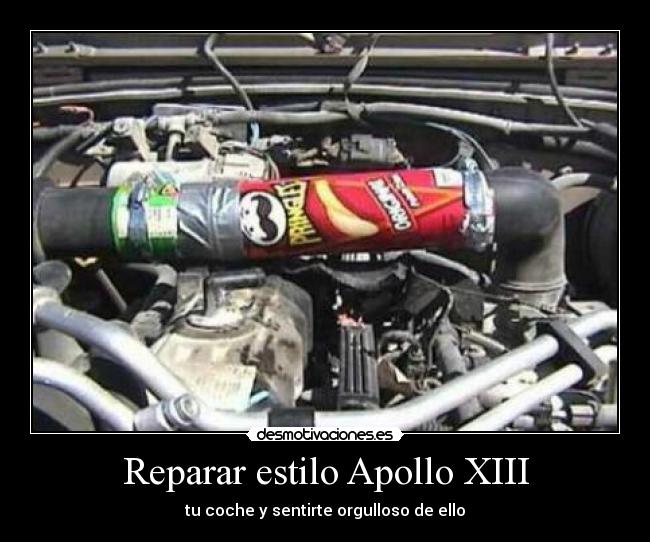 Reparar estilo Apollo XIII - tu coche y sentirte orgulloso de ello