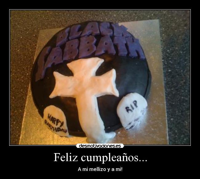 Feliz cumpleaños... - A mi mellizo y a mi!