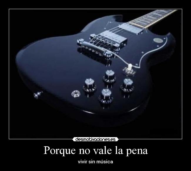 Porque no vale la pena -