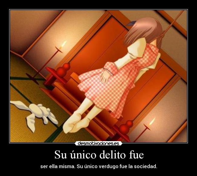 Su único delito fue - 