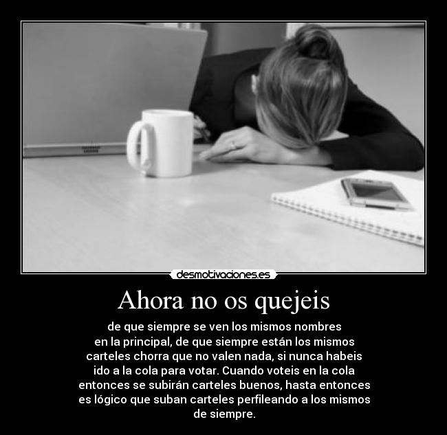 Ahora no os quejeis -