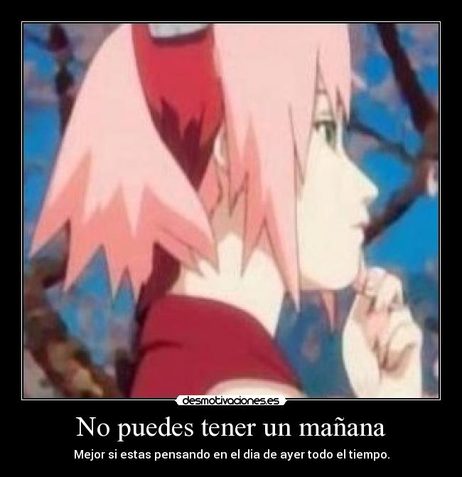 No puedes tener un mañana -