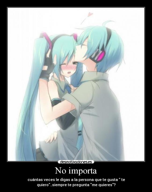 No importa -