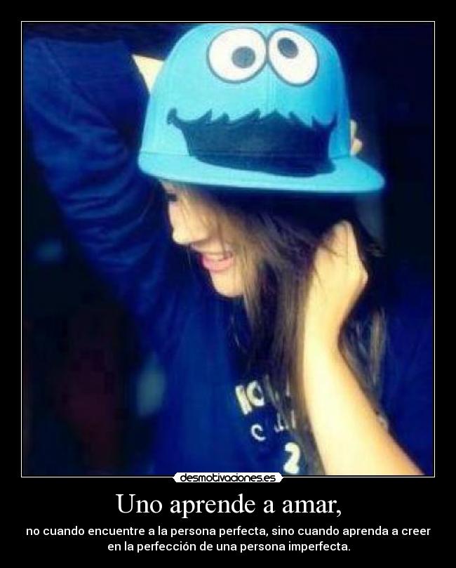 Uno aprende a amar, -