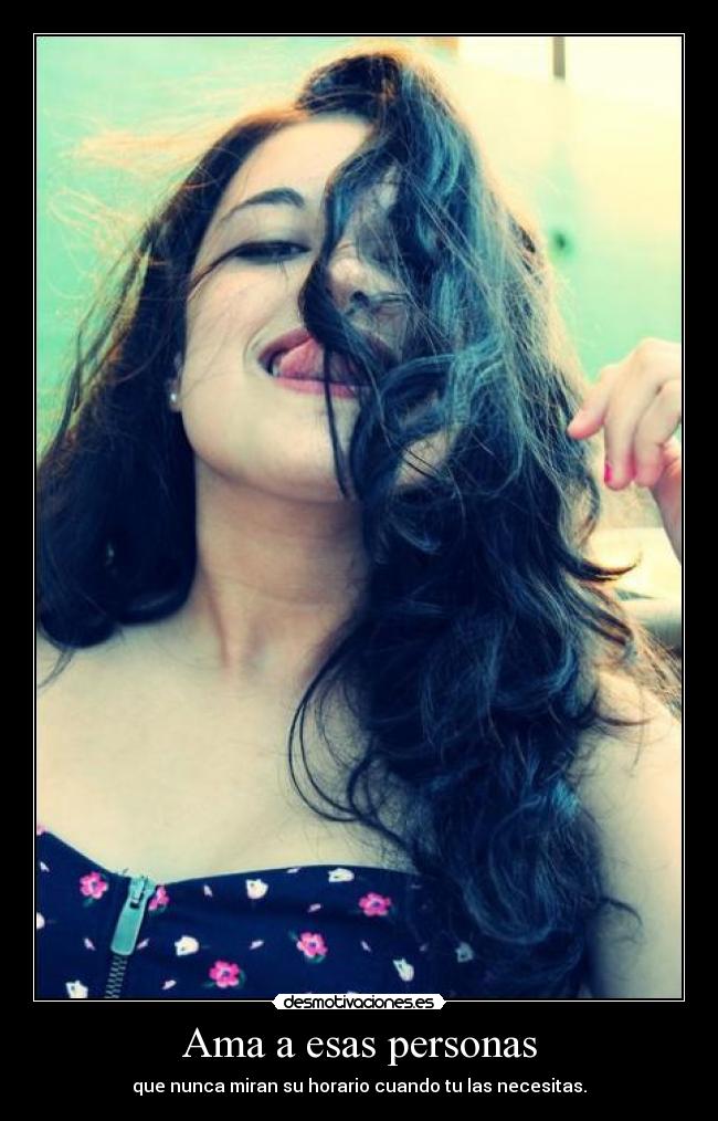 Ama a esas personas -