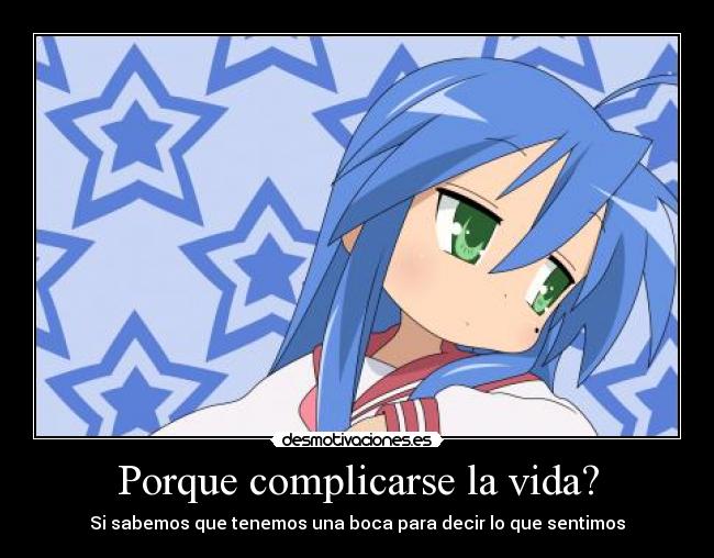 Porque complicarse la vida? -