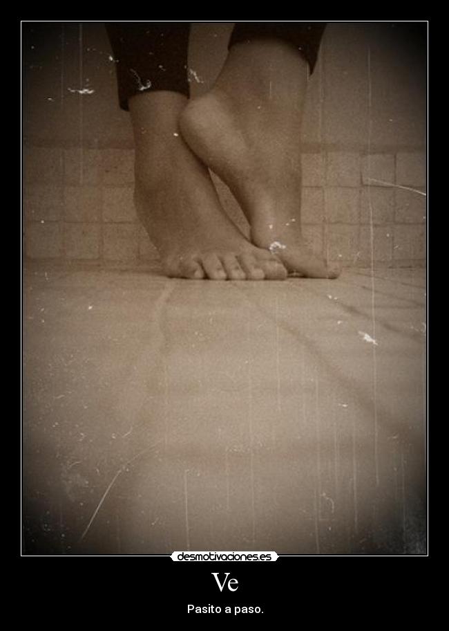 Ve - Pasito a paso.