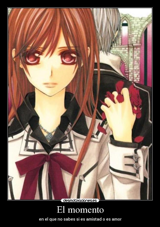 El momento - en el que no sabes si es amistad o es amor