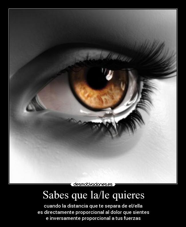 Sabes que la/le quieres -