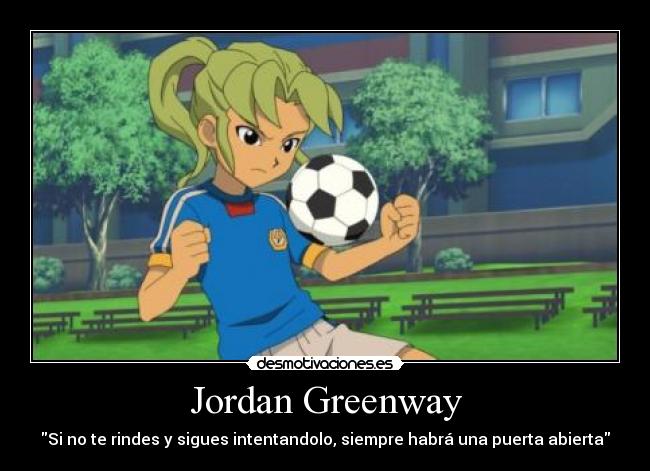 Jordan Greenway - Si no te rindes y sigues intentandolo, siempre habrá una puerta abierta