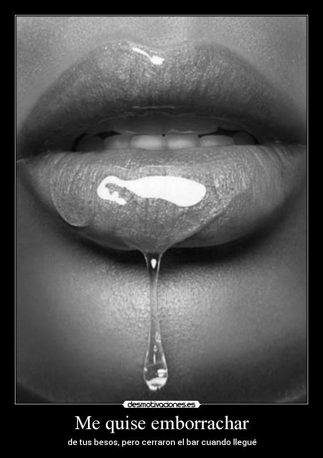 carteles desmopornositas perderme cuerpo sabe vicio que aun probadoooo desmotivaciones