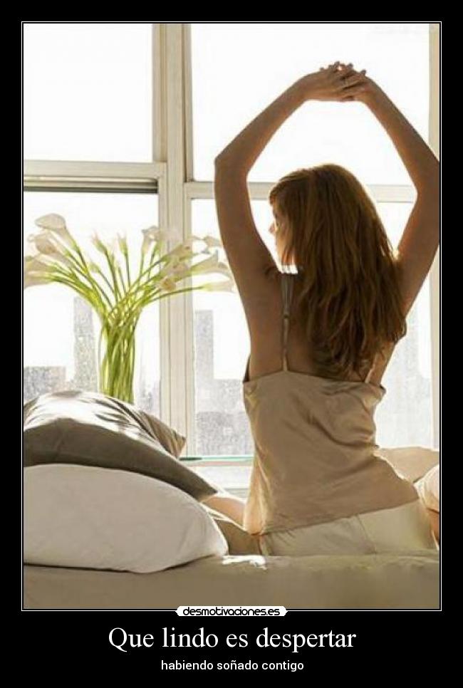 Que lindo es despertar -