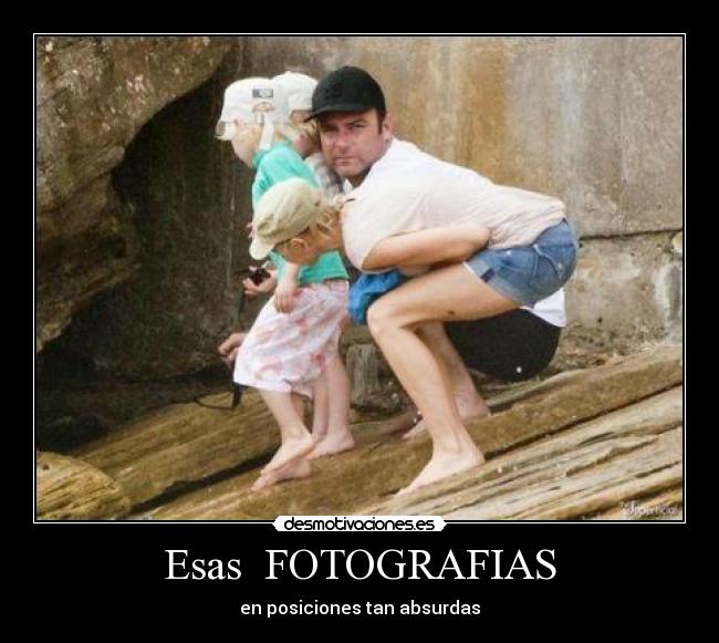 Esas FOTOGRAFIAS -