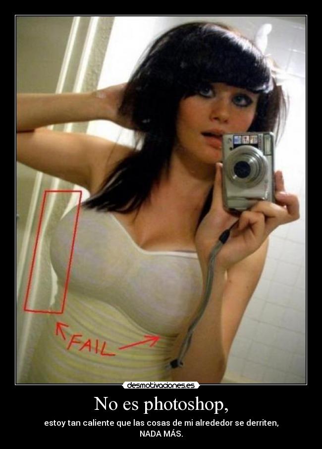 No es photoshop, -